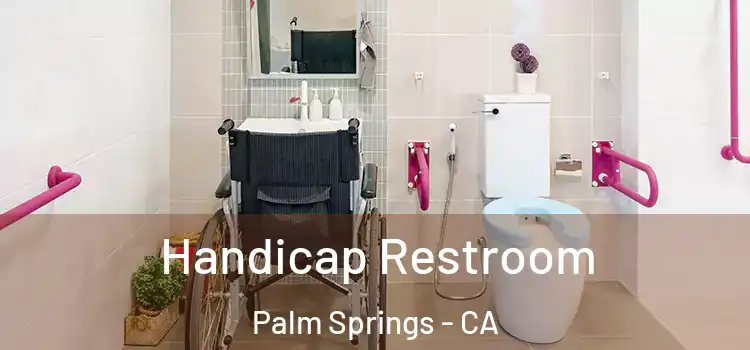 Handicap Restroom Palm Springs - CA