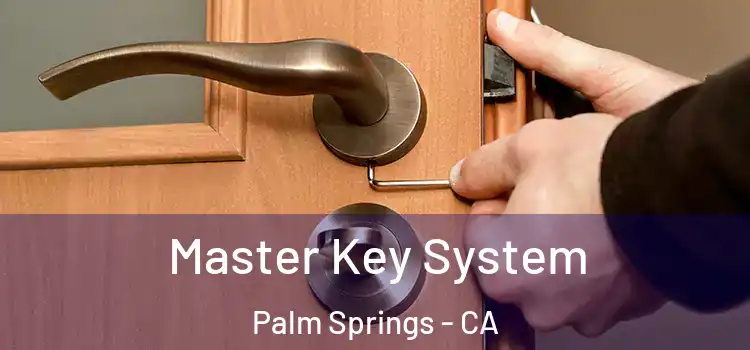  Master Key System Palm Springs - CA